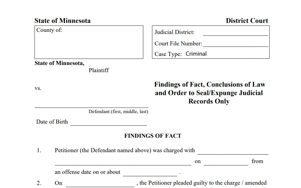 A form from the Minnesota Judicial Branch website for findings of an act which includes mandatory fields such as county and district court. Additionally, the form requires the defendant's full name and details about the petitioner.
